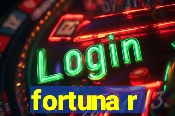 fortuna r