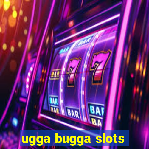 ugga bugga slots