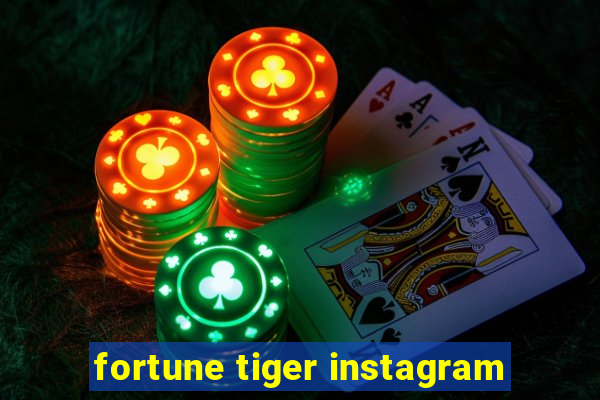 fortune tiger instagram