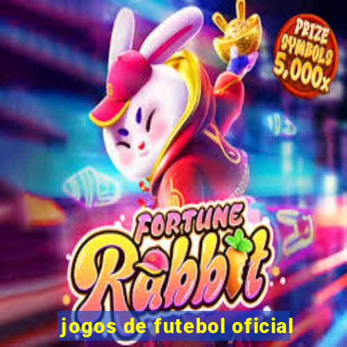 jogos de futebol oficial