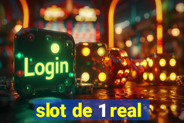 slot de 1 real