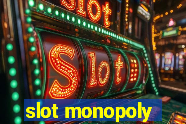 slot monopoly