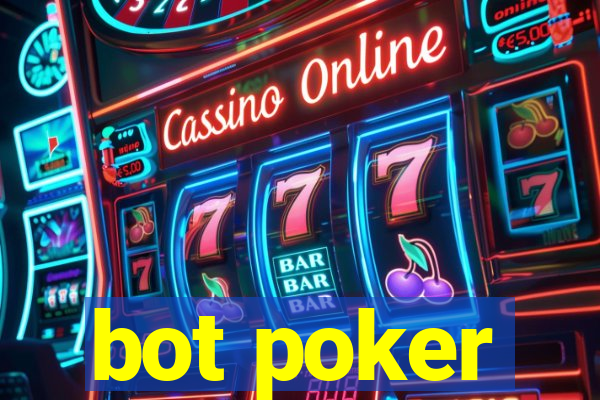 bot poker