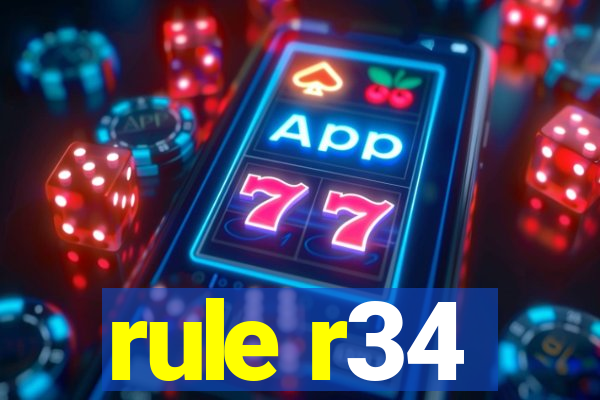 rule r34