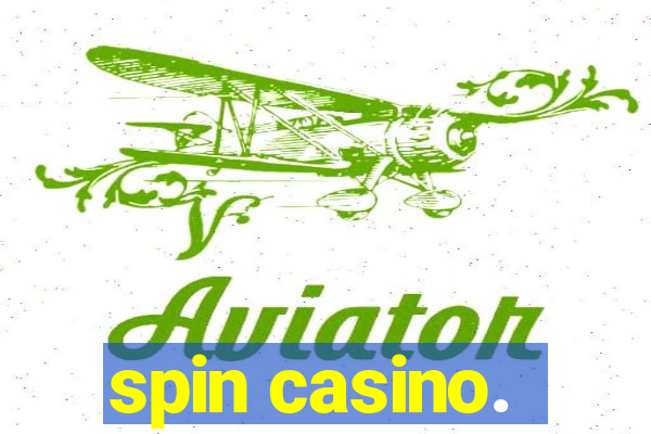 spin casino.