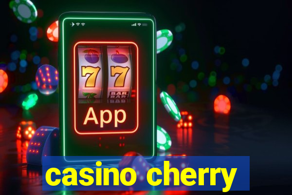 casino cherry