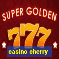 casino cherry