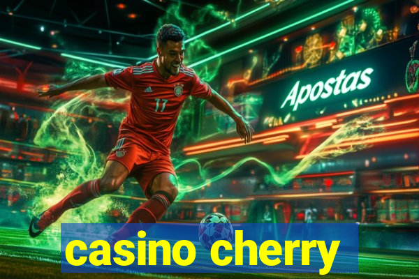 casino cherry