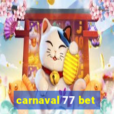 carnaval 77 bet