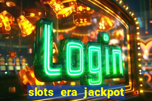 slots era jackpot slots game