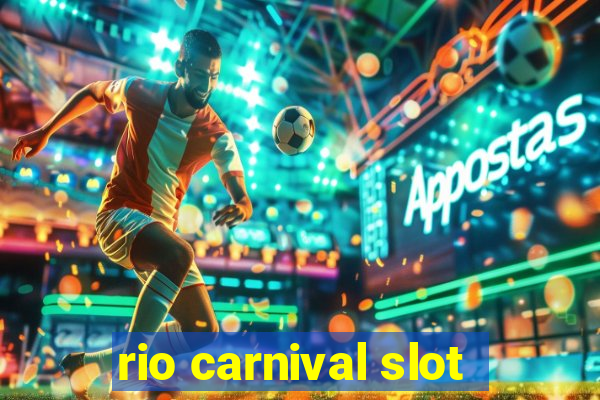 rio carnival slot