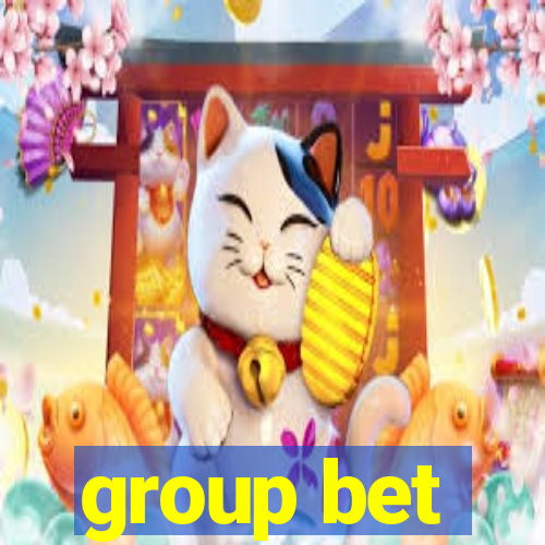 group bet