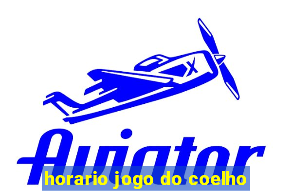 horario jogo do coelho