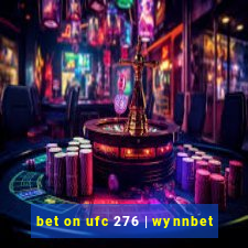 bet on ufc 276 | wynnbet