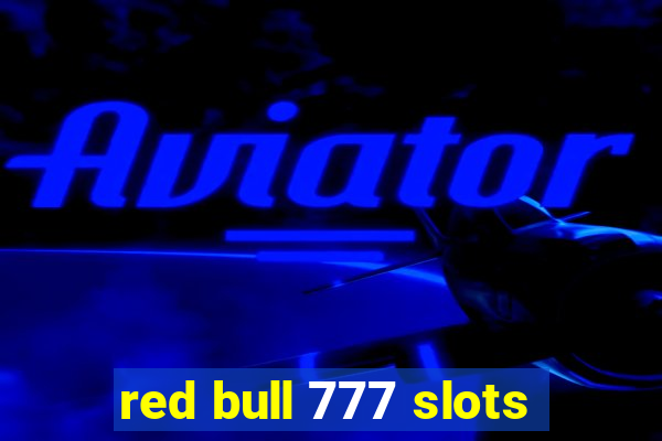 red bull 777 slots