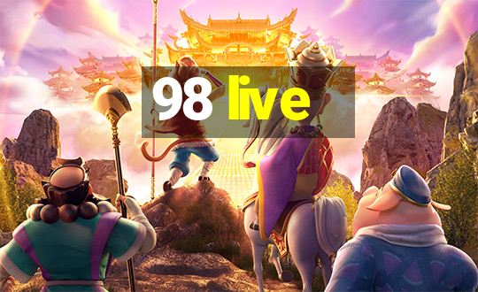 98 live