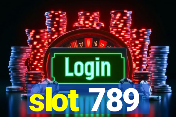 slot 789