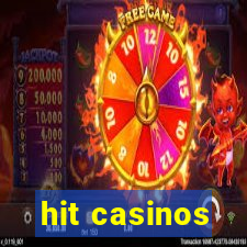 hit casinos