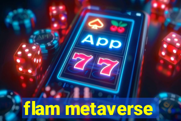 flam metaverse