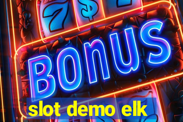 slot demo elk