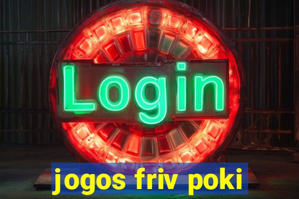 jogos friv poki