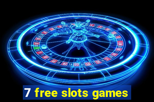 7 free slots games