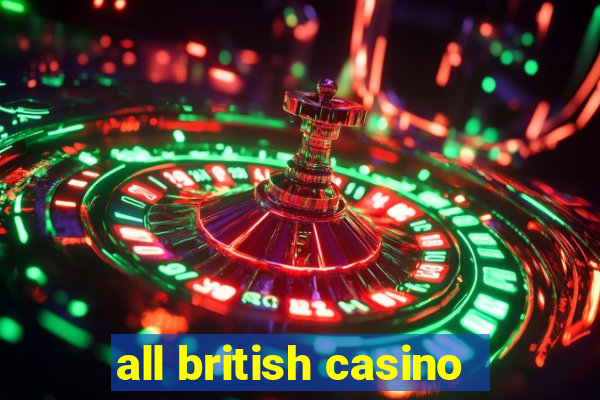 all british casino