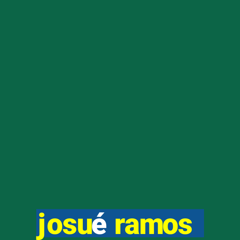 josué ramos