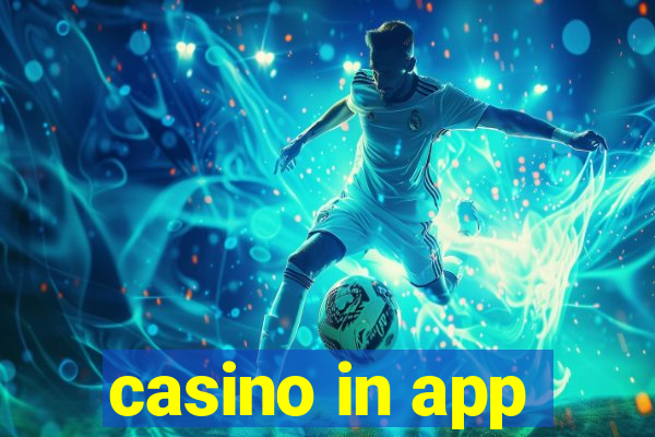 casino in app