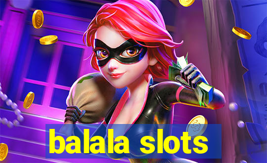 balala slots