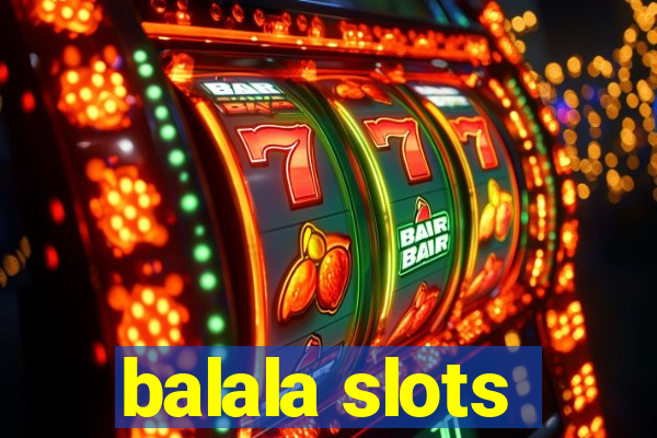 balala slots