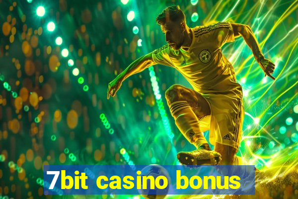 7bit casino bonus