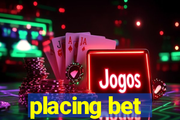 placing bet