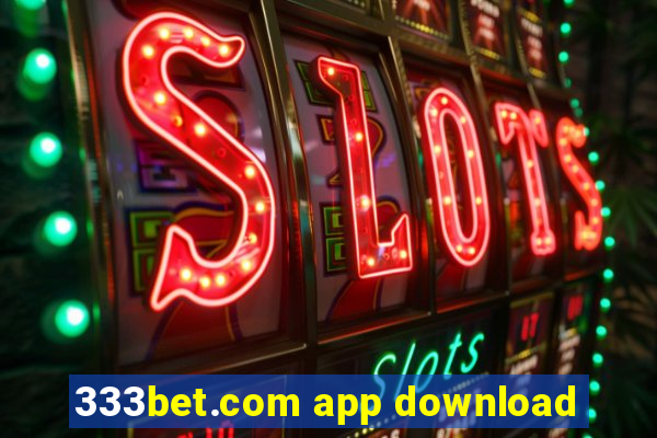 333bet.com app download