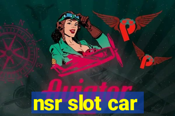 nsr slot car