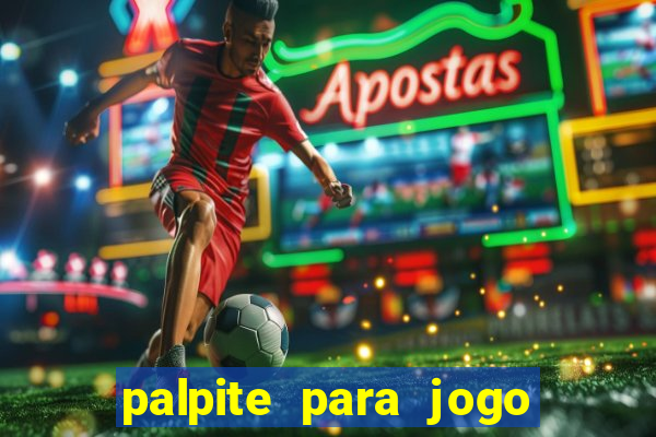 palpite para jogo de futebol hoje