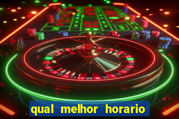 qual melhor horario para jogar big bass bonanza