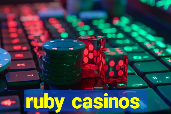 ruby casinos