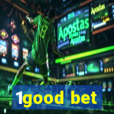 1good bet