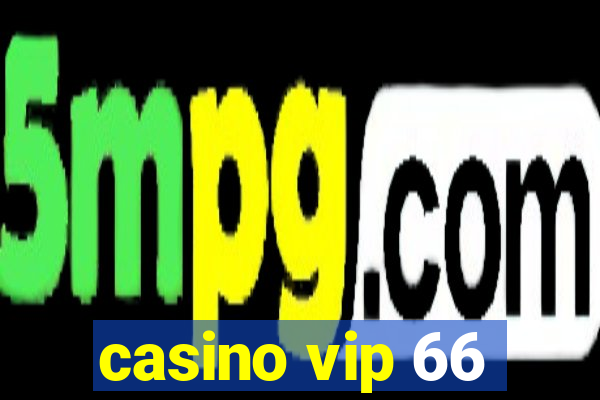 casino vip 66