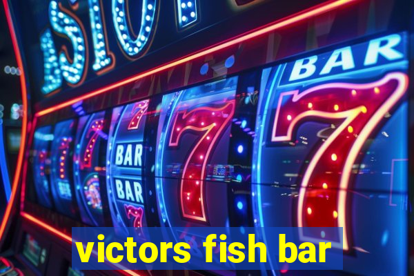 victors fish bar