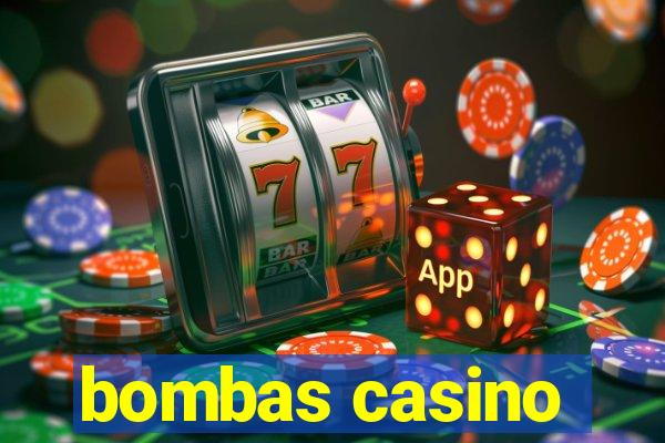 bombas casino