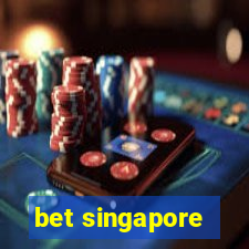 bet singapore