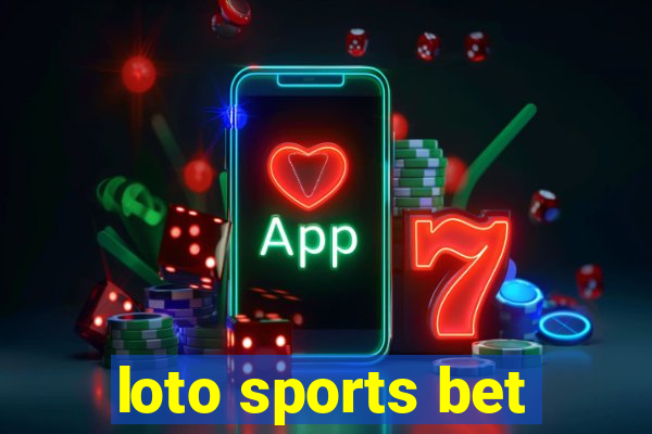 loto sports bet