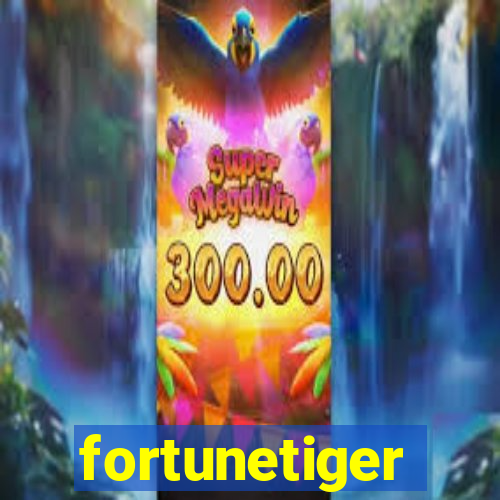 fortunetiger