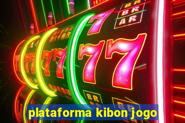 plataforma kibon jogo