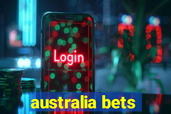 australia bets