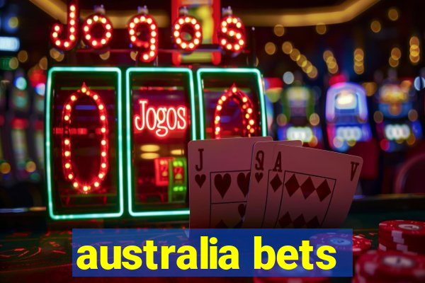 australia bets