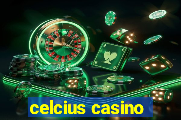 celcius casino