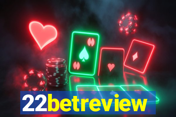 22betreview